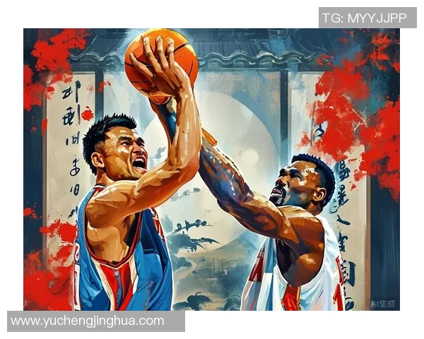 清华内线姚明的传奇之路与中国篮球的辉煌未来